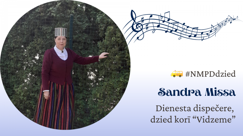 Sandra Missa, NMPD dispečere, dzied korī Vidzeme