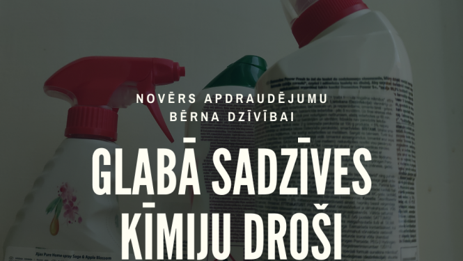 Novērs apdraudējumu bērna dzīvībai - glabā sadzīves ķīmiju droši