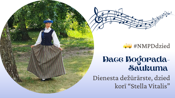 Dace Bogorada-Saukuma NMPD dežūrārsre, dzied korī