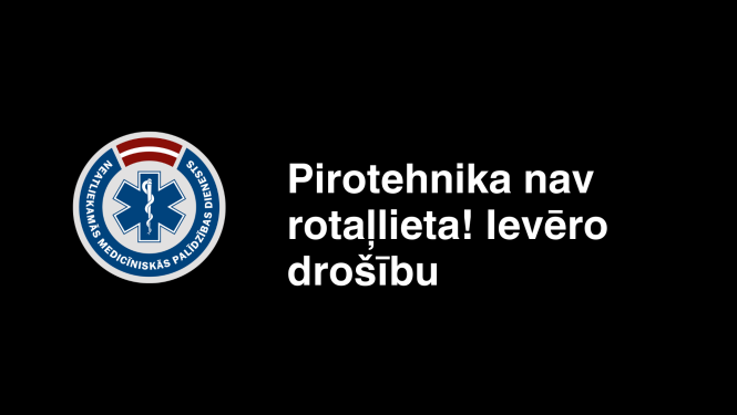 Uzraksts - Pirotehnika nav rotaļļieta! Ievēro drošību. uz melna fona un kreisajā pusē ir NMPD logo