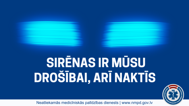 Uzraksts - sirēnas ir mūsu drošībai, arī naktīs