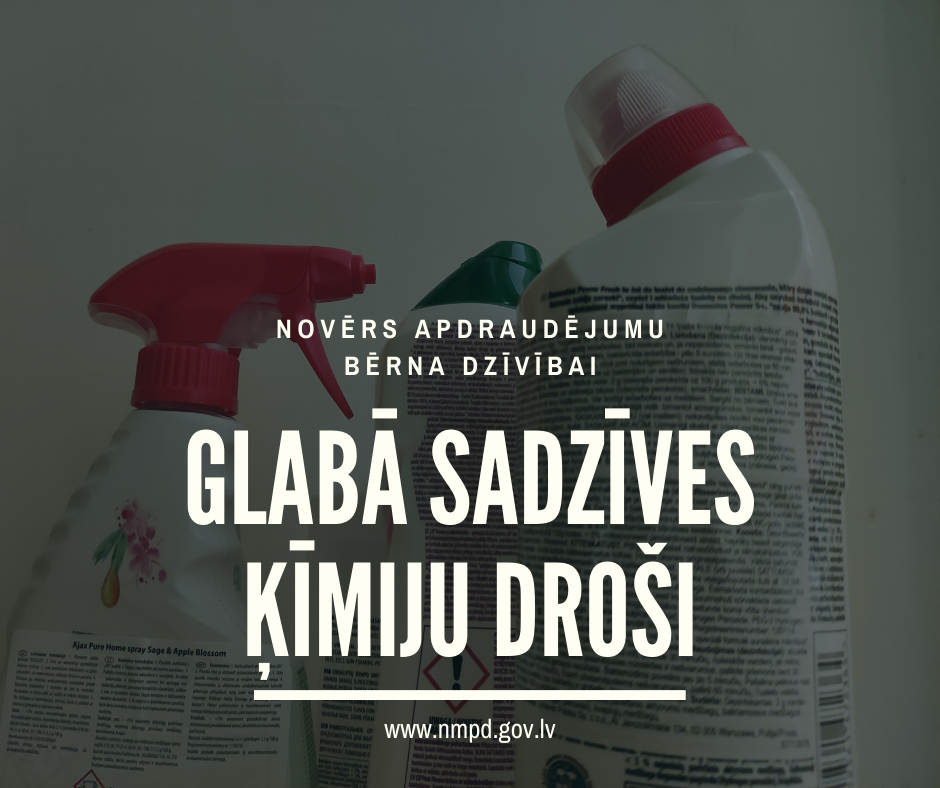 Novērs apdraudējumu bērna dzīvībai - glabā sadzīves ķīmiju droši