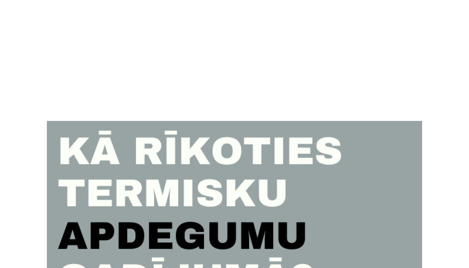 Teksts ar jautājumu par rīcību apdeguma gadījumā